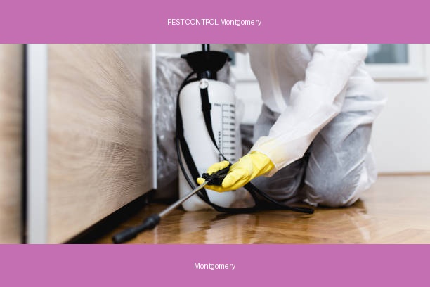 PEST CONTROL Montgomery